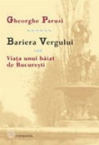 Bariera Vergului sau Viata unui