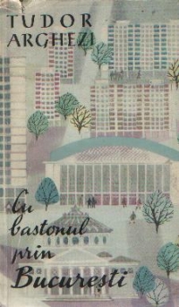 Cu bastonul prin Bucuresti