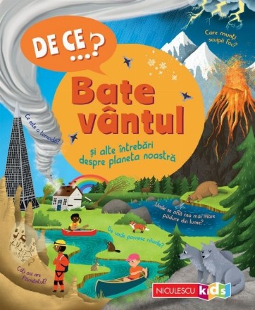 De ce...? Bate vântul şi alte întrebări despre planeta noastră