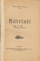 Batrinii - Schite din viata boierilor moldoveni