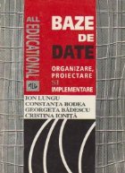 Baze date Organizare proiectare implementare