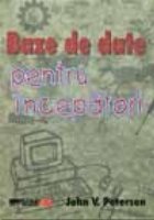BAZE DATE PENTRU INCEPATORI
