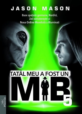 Baze spațiale germane, Nordici, Zeii extratereştri şi Noua Ordine Mondială a Illuminati - Vol. 5 (Set of:Tatăl meu a fost un MiBVol. 5)