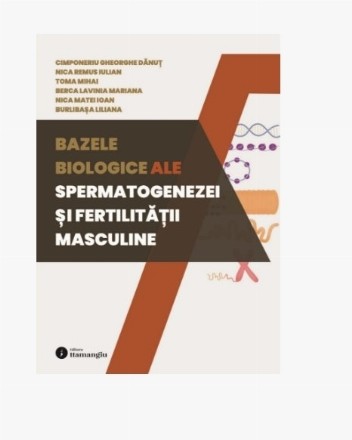 Bazele biologice ale spermatogenezei şi fertilităţii masculine