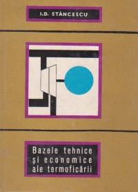 Bazele tehnice si economice ale termoficarii, Editia a II-a revazuta si adaugita