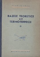 Bazele teoretice ale termotehnicii, Volumul al II-lea, Producerea si transmiterea caldurii