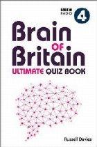 BBC Radio 4 Brain of Britain Ultimate Quiz Book
