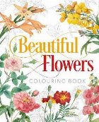 Beautiful Flowers Colouring Book
