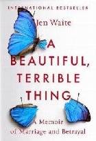 Beautiful, Terrible Thing
