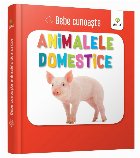 Bebe cunoaste: Animalele domestice