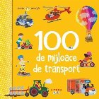 Bebe învaţă : 100 de mijloace de transport