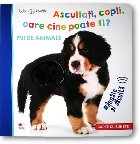 Bebe învață. Ascultați, copii, oare cine poate fi? Pui de animale