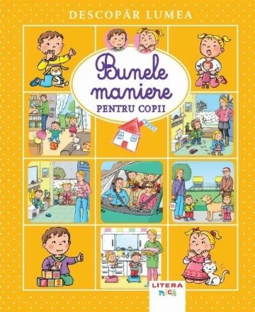 Bebe învaţă : bunele maniere pentru copii