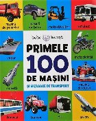 Bebe învață. Primele 100 de mașini și mijloace de transport