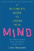 Beginner\'s Guide to Losing Your Mind