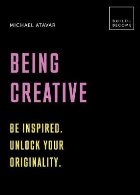 Being Creative: inspired Unlock your