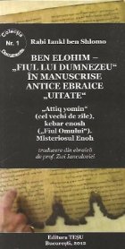 Ben Elohim - Fiul lui Dumnezeu in manuscrise antice ebraice uitate