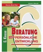 Beratung und Persönliche Entwicklung : 6. Klasse