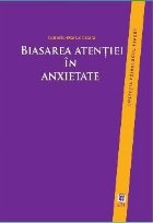 Biasarea atentiei anxietate