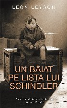 Un băiat pe lista lui Schindler : povestea imposibilului care a devenit posibil... pe lista lui Schindler