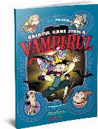 Băiatul care striga Vampirul : un roman grafic