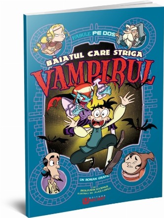 Băiatul care striga Vampirul : un roman grafic