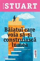 Băiatul care voia să-și construiască lumea