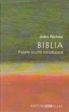 BIBLIA. FOARTE SCURTA INTRODUCERE BIBLIA. FOARTE SCURTA INTRODUCERE