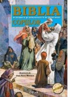 Biblia ilustrata si repovestita pe intelesul copiilor