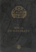 Biblia cu ilustratii (Prezinta defect) Biblia cu ilustratii (Prezinta defect)