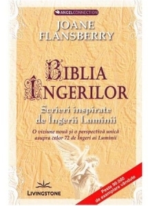 Biblia Ingerilor. Scrieri inspirate de Ingerii Luminii