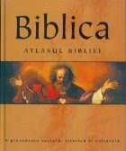 Biblica. Atlasul Bibliei