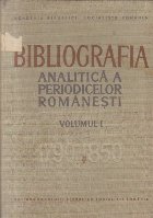Bibliografia Analitica a Periodicelor Romanesti. Volumul I(1790-1850) - Partea a III-a
