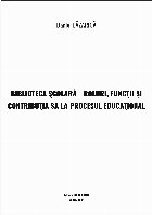 Biblioteca şcolară roluri funcţii şi