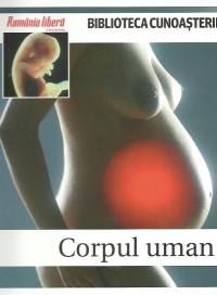 Biblioteca cunoasterii - Corpul uman