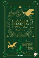 Biblioteca pentru copii : O călătorie spre centrul Pământului Biblioteca pentru copii : O călătorie spre centrul Pământului