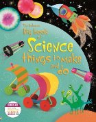 Big book of science things to make and do