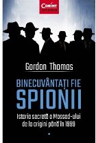 Binecuvântați fie spionii Istoria secretă