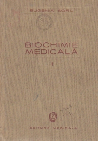 Biochimie medicala, Volumul I