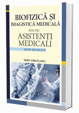 Biofizică și imagistică medicală pentru asistenți medicali