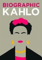 Biographic: Kahlo