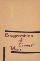 Biographies of great men