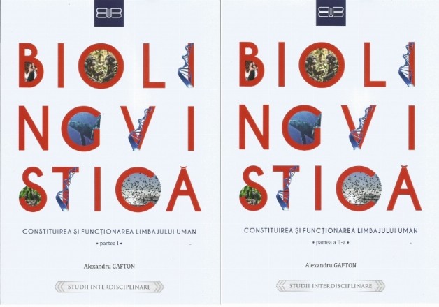 Biolingvistică : constituirea şi funcţionarea limbajului uman