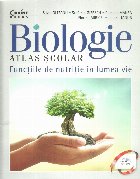 Biologie. Atlas scolar. Functiile de nutritie in lumea vie Biologie. Atlas scolar. Functiile de nutritie in lumea vie