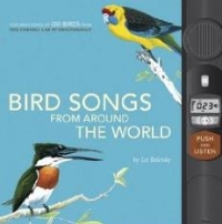 Bird Songs From Around the World: Featuring Songs of 200 Birds from the Cornell Lab of Ornithology (Push and Listen)