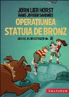 Biroul de investigații nr. 2. Operaţiunea Statuia de bronz (ediție cartonată)