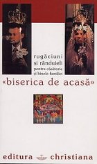 Biserica acasa Randuieli rugaciuni pentru