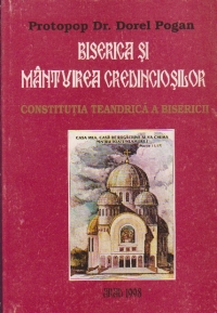 Biserica si mantuirea credinciosilor - Constitutia teandrica a Bisericii