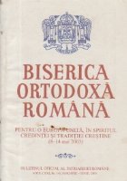 Biserica Ortodoxa Romana - Pentru o Europa Unita, in spiritul credintei si traditiei crestine (8 - 14 mai 2003