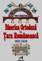 Biserica Ortodoxa in Tara Romaneasca. 1821-1859